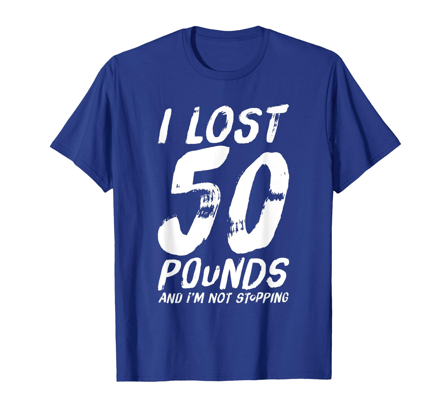 I Lost 50 Pounds Gym T-Shirt