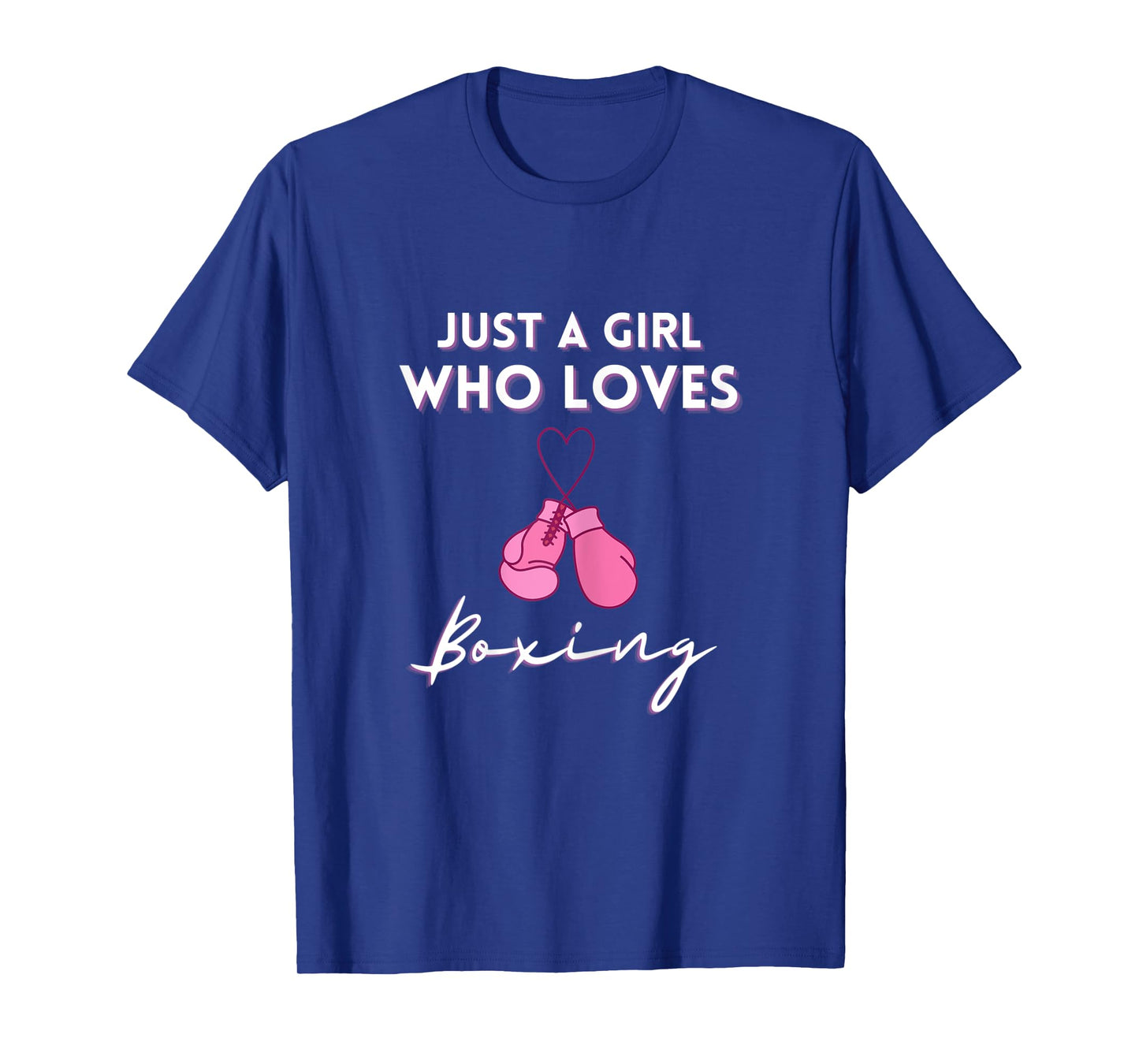 Just A Girl Who Loves Boxing Cool Girls Boxing Gloves Gifts T-Shirt