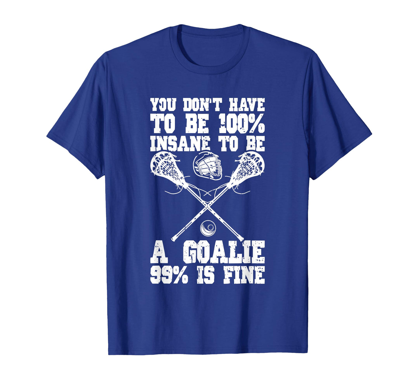 Lacrosse Goalie Lax Goalkeeper Funny Lacrosse Player T-Shirt