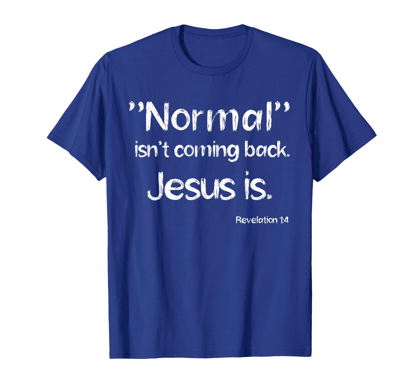 Revelation 1:4 Christian Rapture Bible Verse Jesus Message T-Shirt