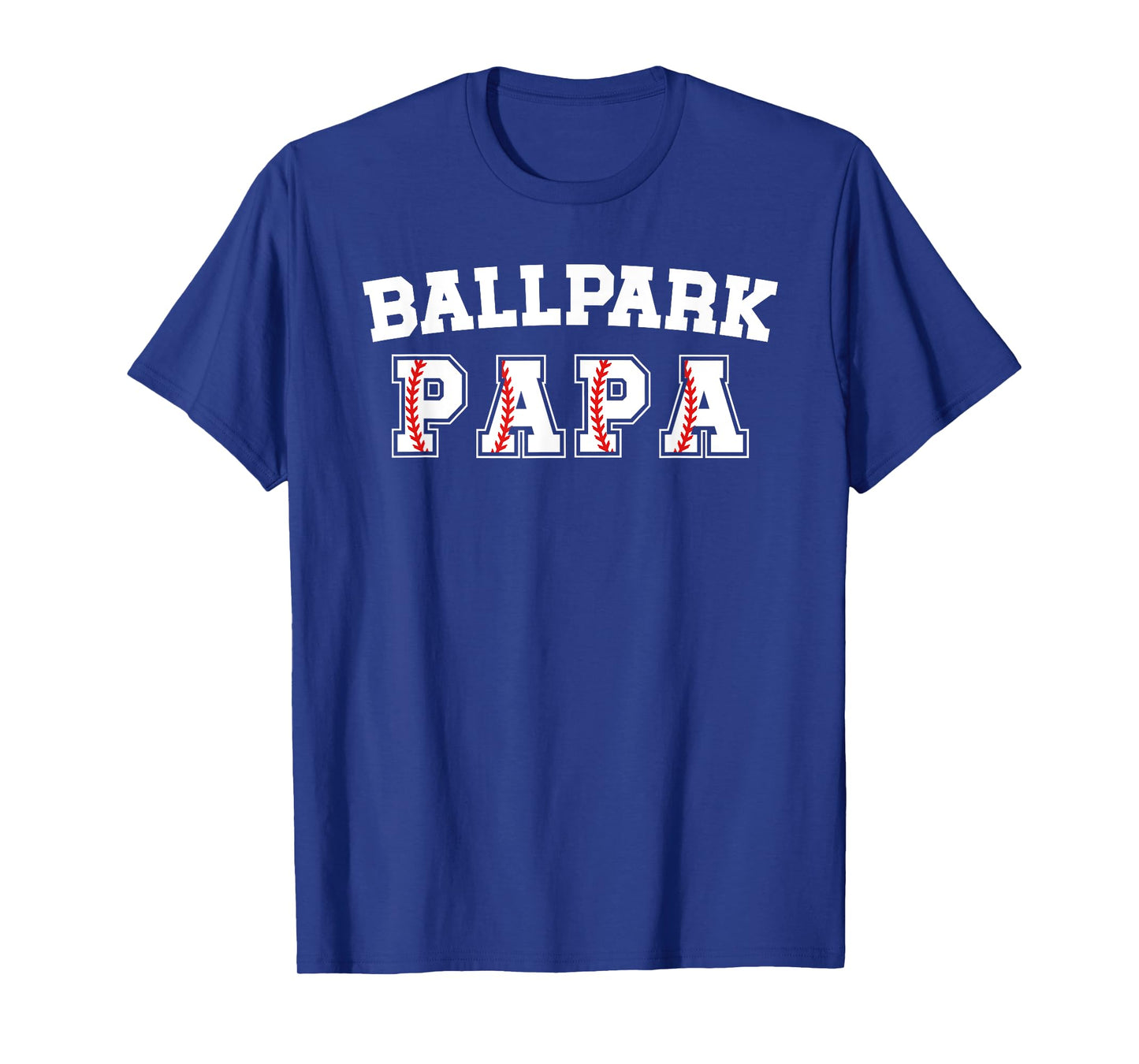 Ballpark Papa Baseball Papa Of A Baseball Player Papa T-Shirt