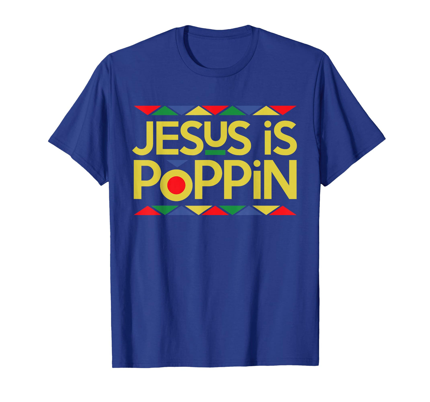 Jesus is Poppin T-Shirt