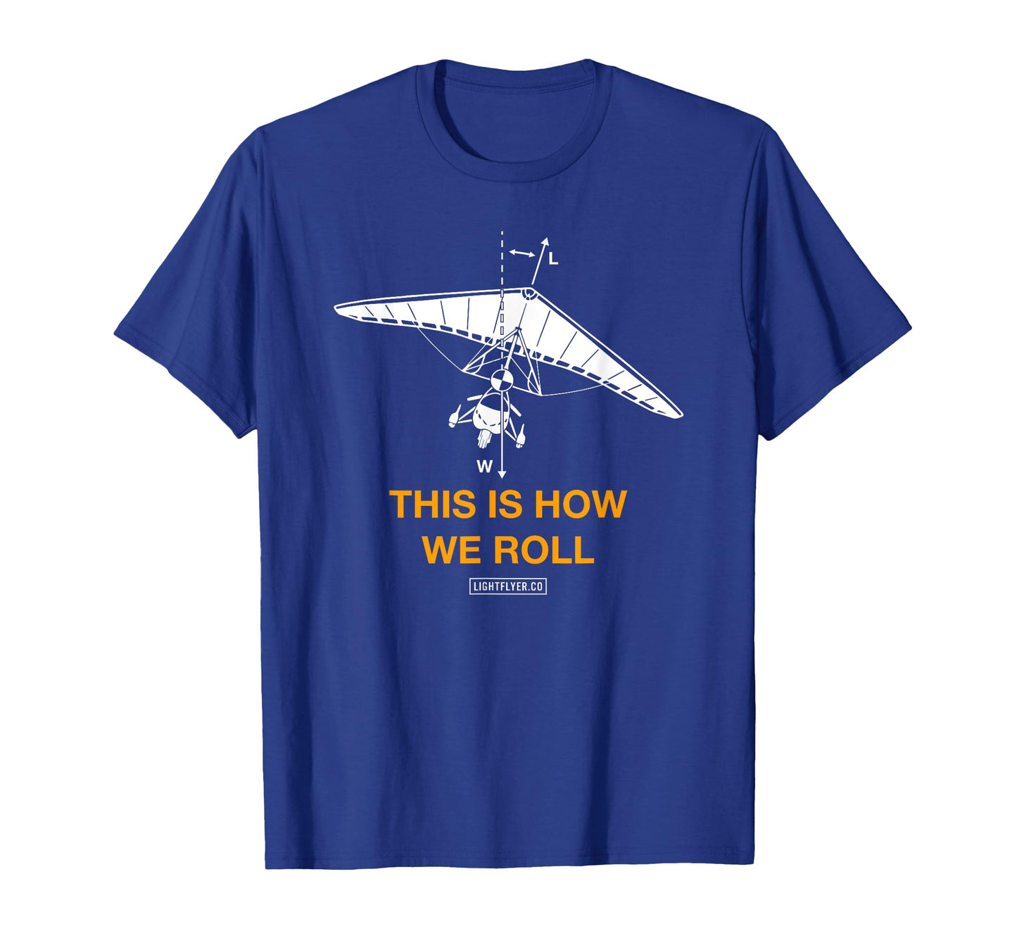 This Is How We Roll - Ultralight Trike T-Shirt