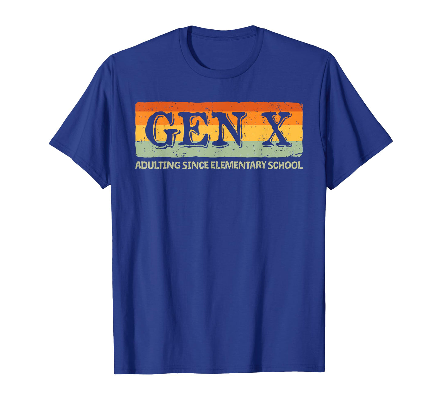 Gen X Adulting Since Elementary School T-Shirt