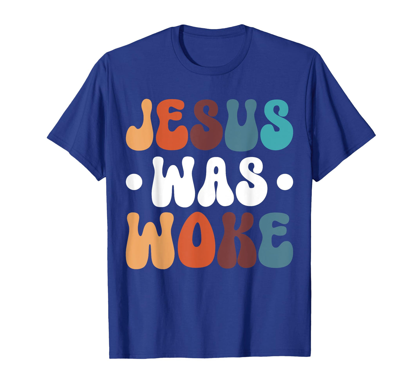 Jesus Was Woke T-Shirt