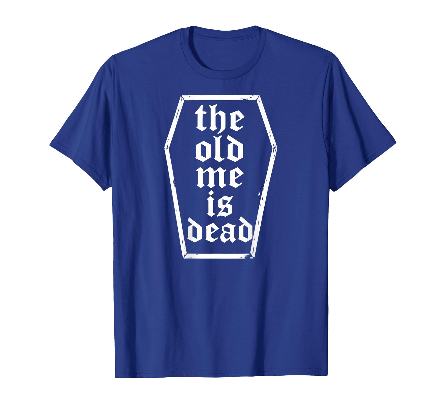 The Old Me Is Dead In Coffin Funny Vintage Gym (ON BACK) T-Shirt
