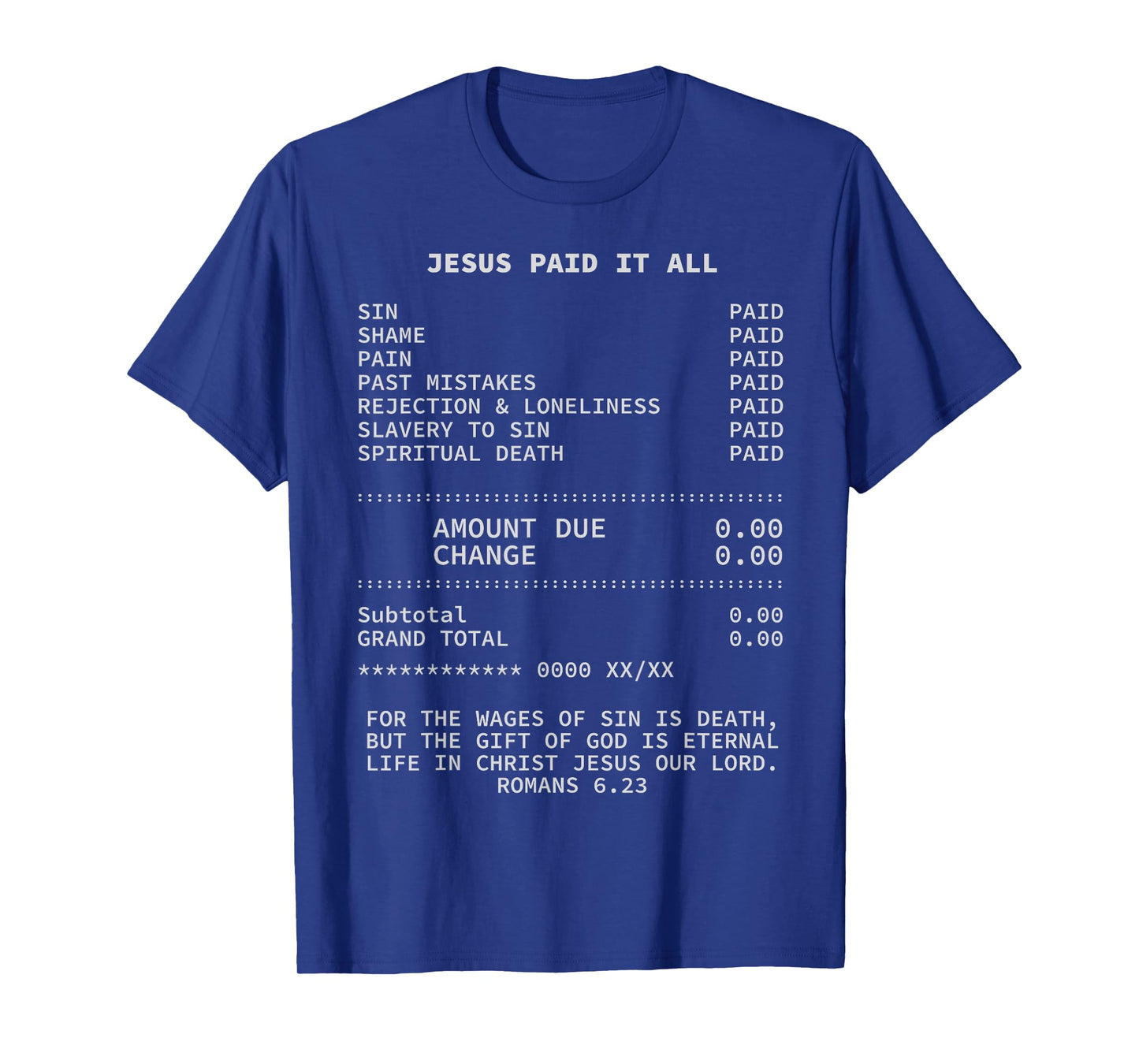 Jesus paid it all Christianity Christian Bible Christ T-Shirt