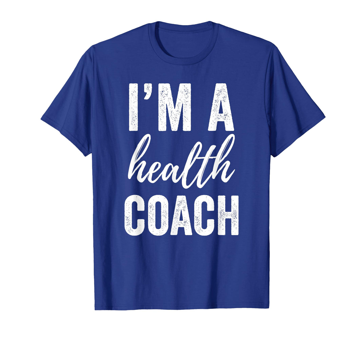 I'm a Health Coach Tshirt Men Women Funny Gym Workout Shirt T-Shirt