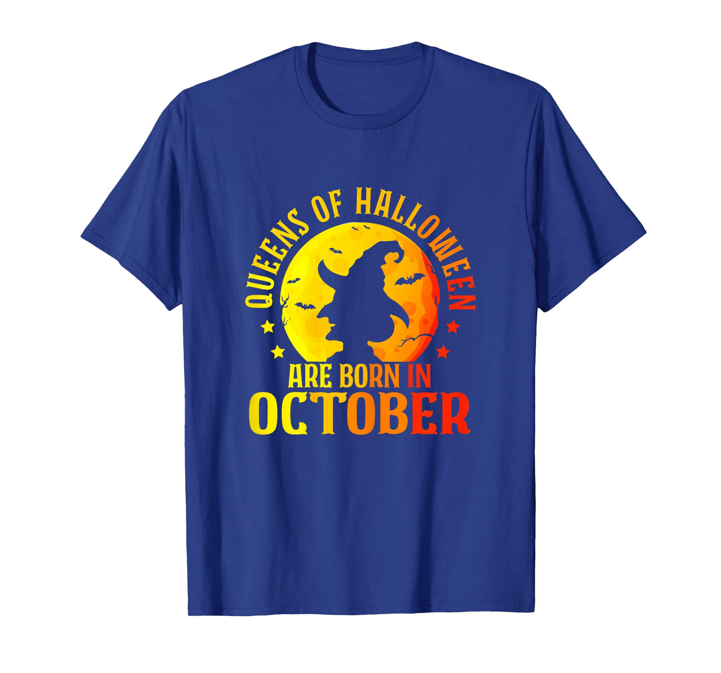 Queens of Halloween are Born in October Birthday T-Shirt