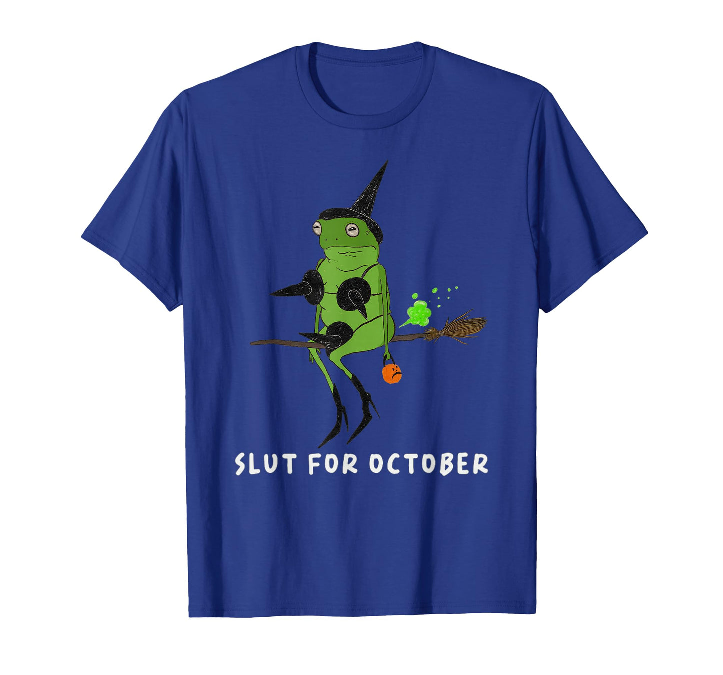 Funny Witch Frog Slut for October Halloween Costume T-Shirt