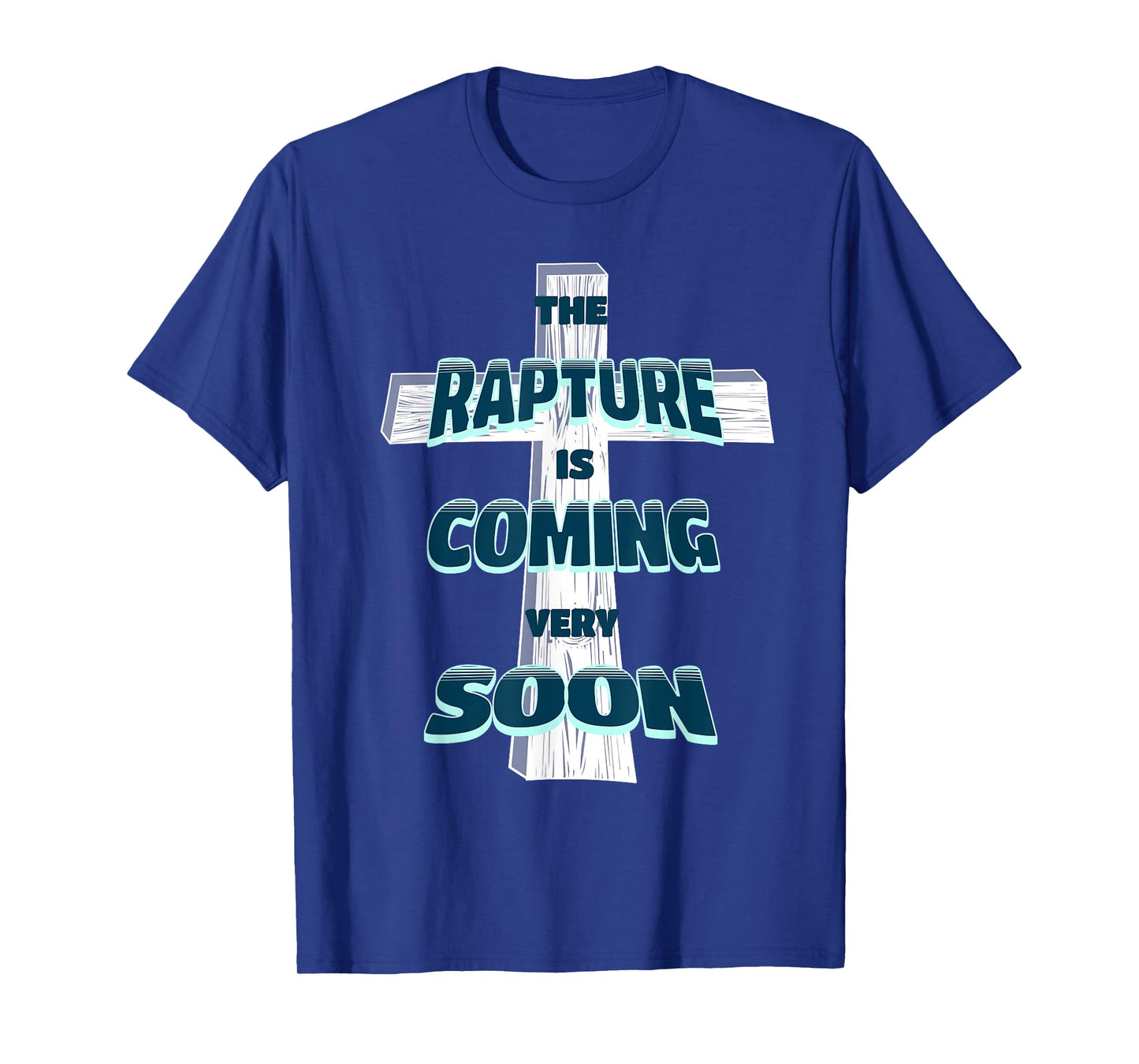 The Rapture is Coming Soon Jesus is Coming Back Prophecy T-Shirt