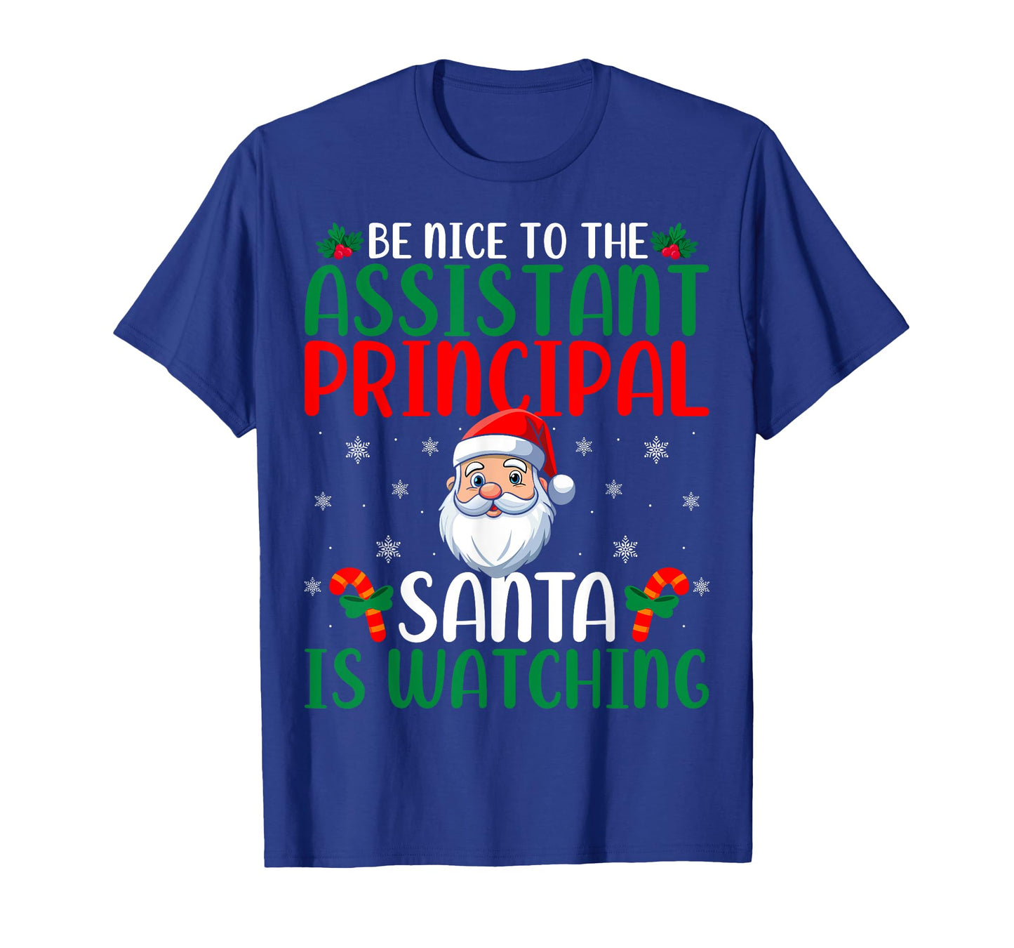 School Assistant Principal Santa is Watching Christmas T-Shirt