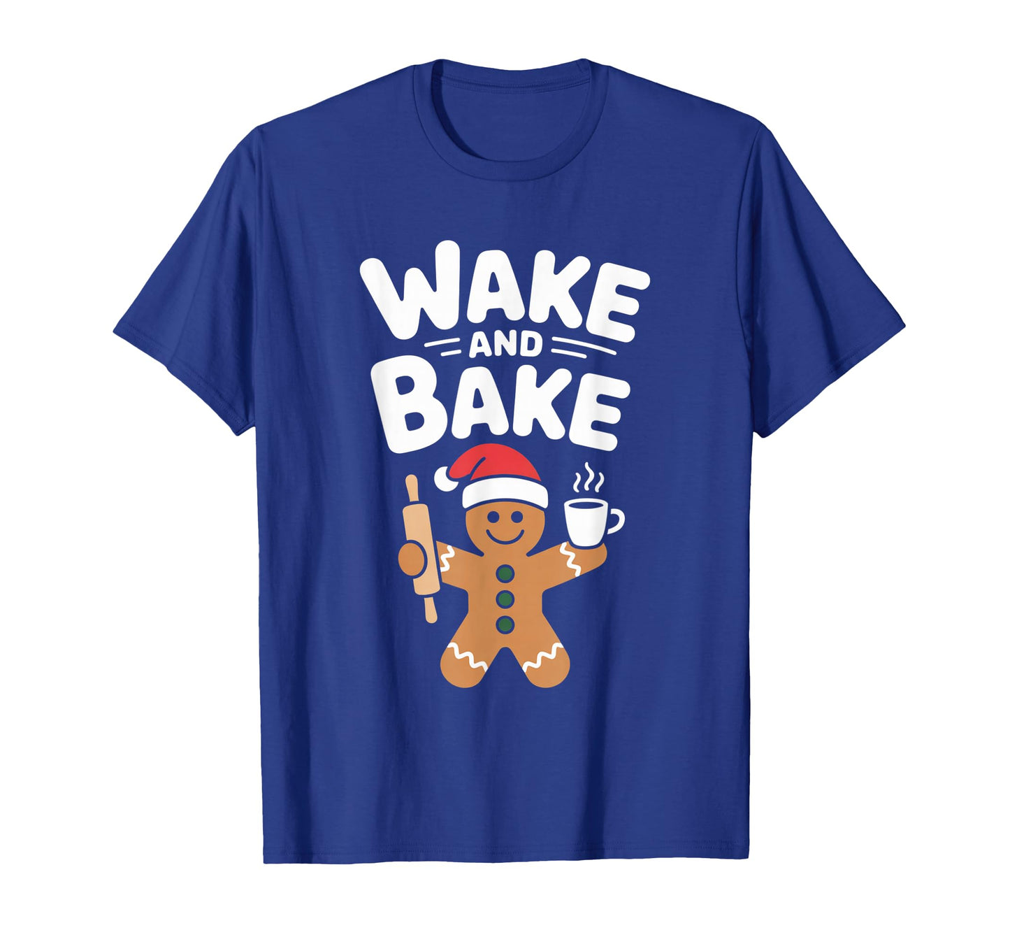 Wake and Bake Gingerbread Rolling Pin Christmas Cookie T-Shirt