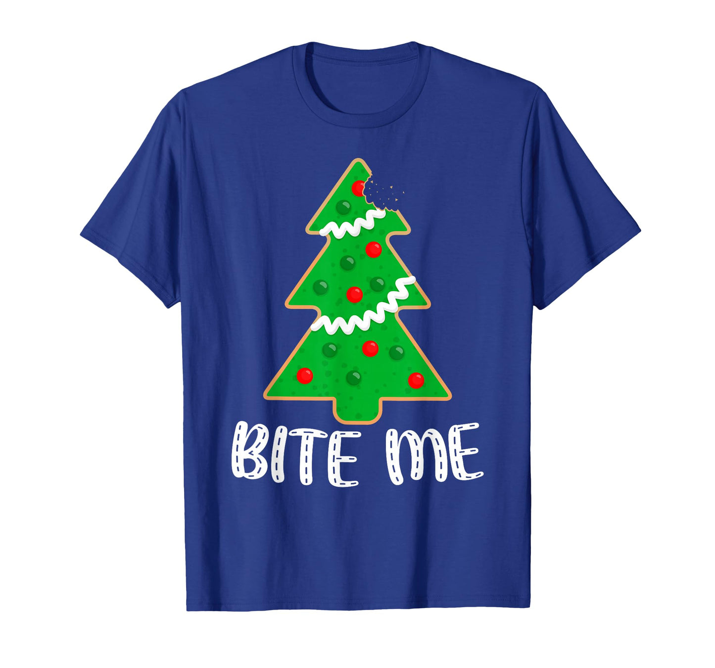 Bite Me Funny Christmas Tree Cookie Sarcastic Xmas Holiday T-Shirt