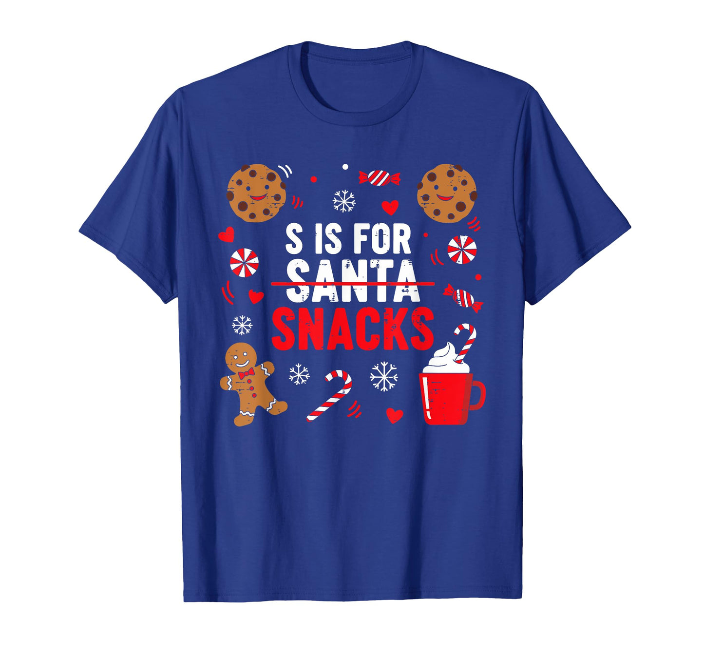 S is for Snacks Not Santa Funny Christmas Candy Cookie Kids T-Shirt
