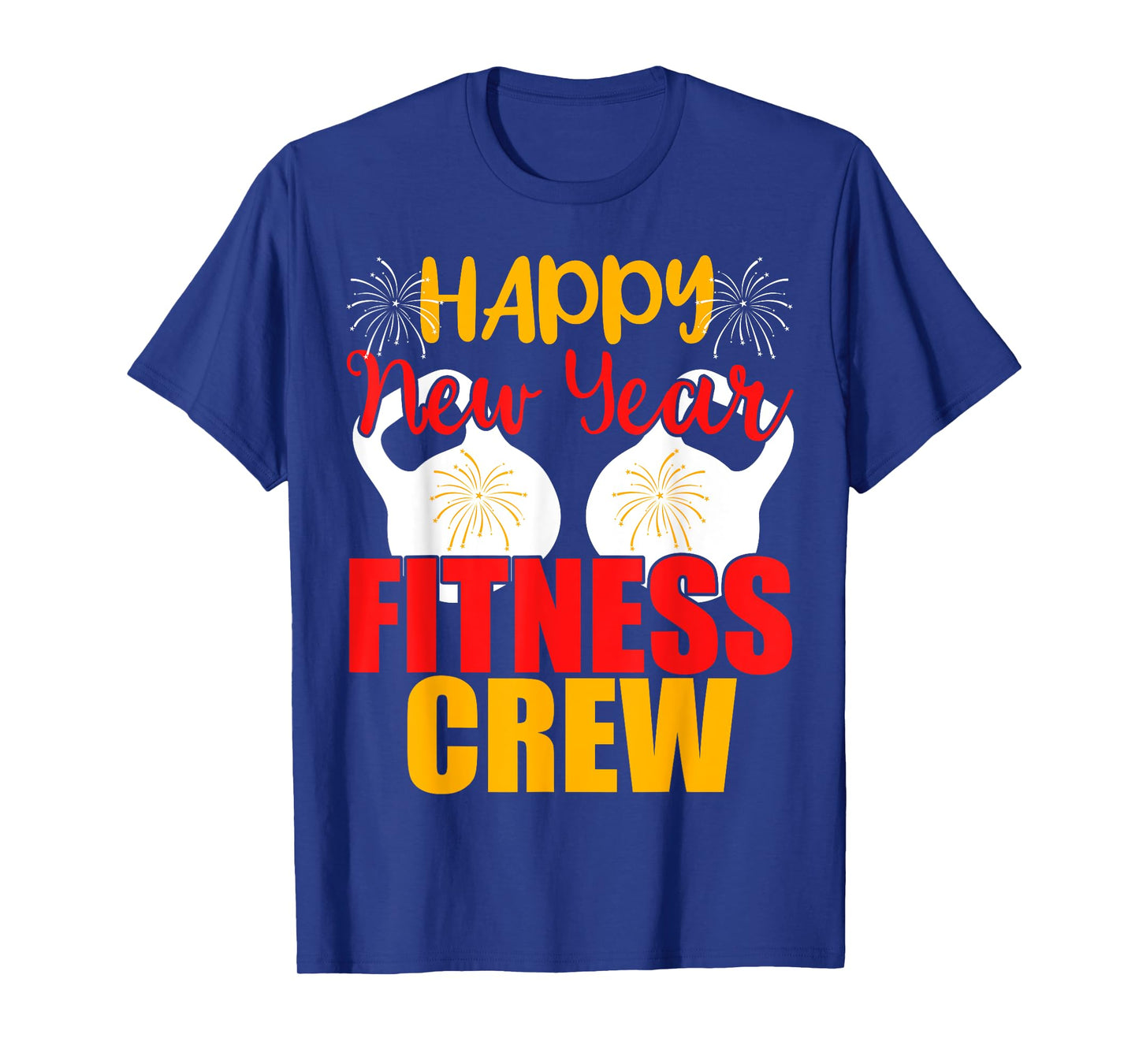 Happy New Year Fitness Crew Gym Muscular Tee T-Shirt