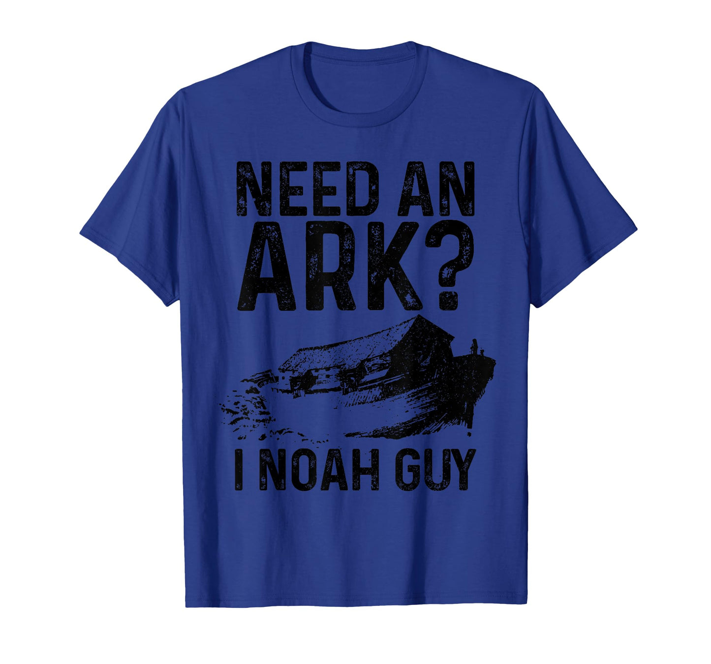 Need An Ark I Noah Guy Funny Christian Pastor Bible Jesus T-Shirt
