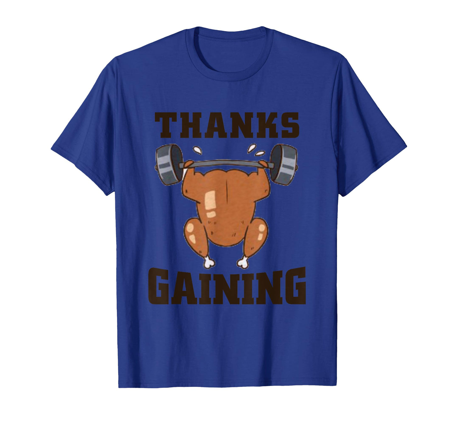 Funny Thanksgiving Gifts Thanks Gaining Gym Workout T-Shirt