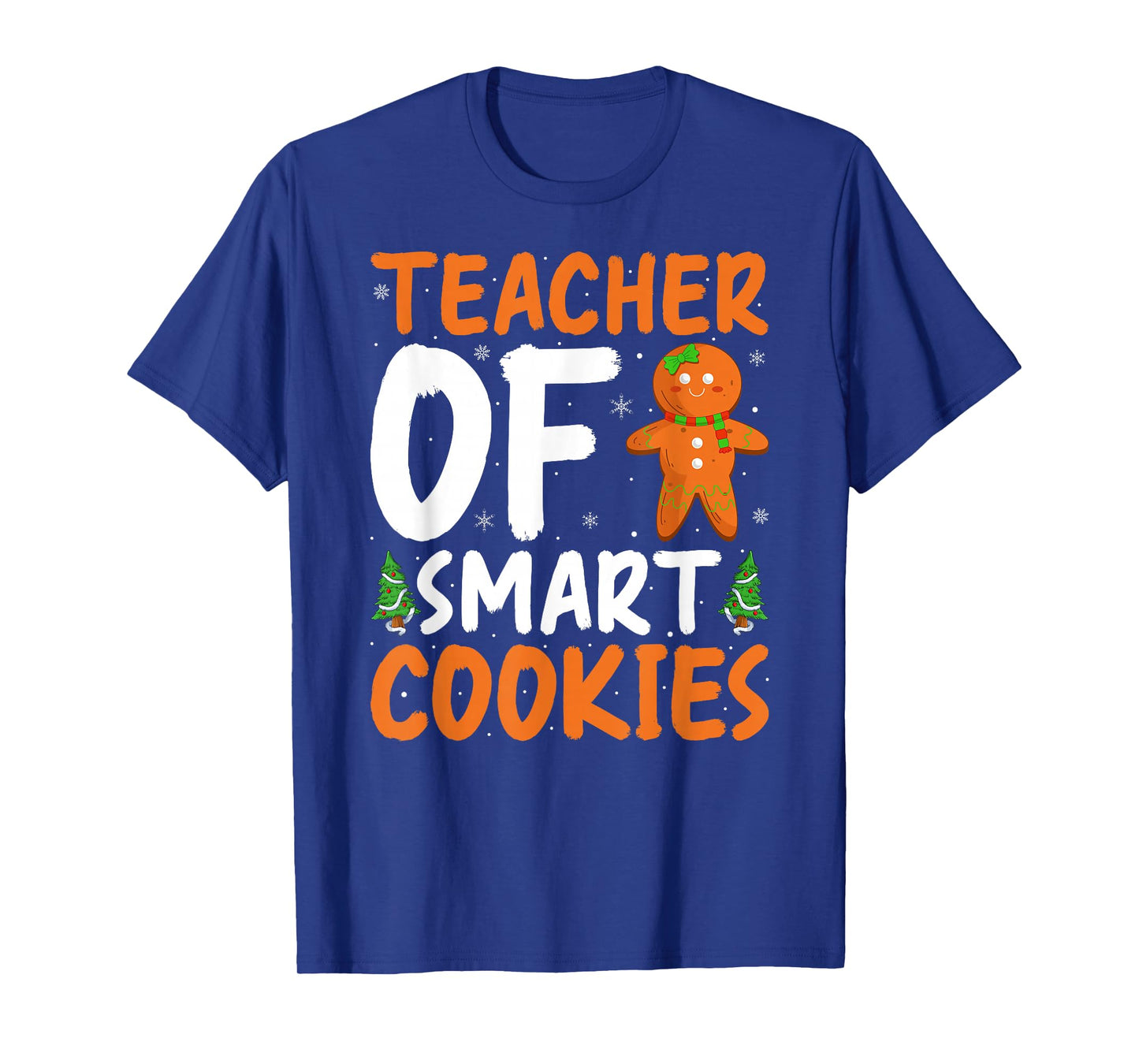 Teacher of Smart Cookies Funny Gingerbread Christmas Teacher T-Shirt