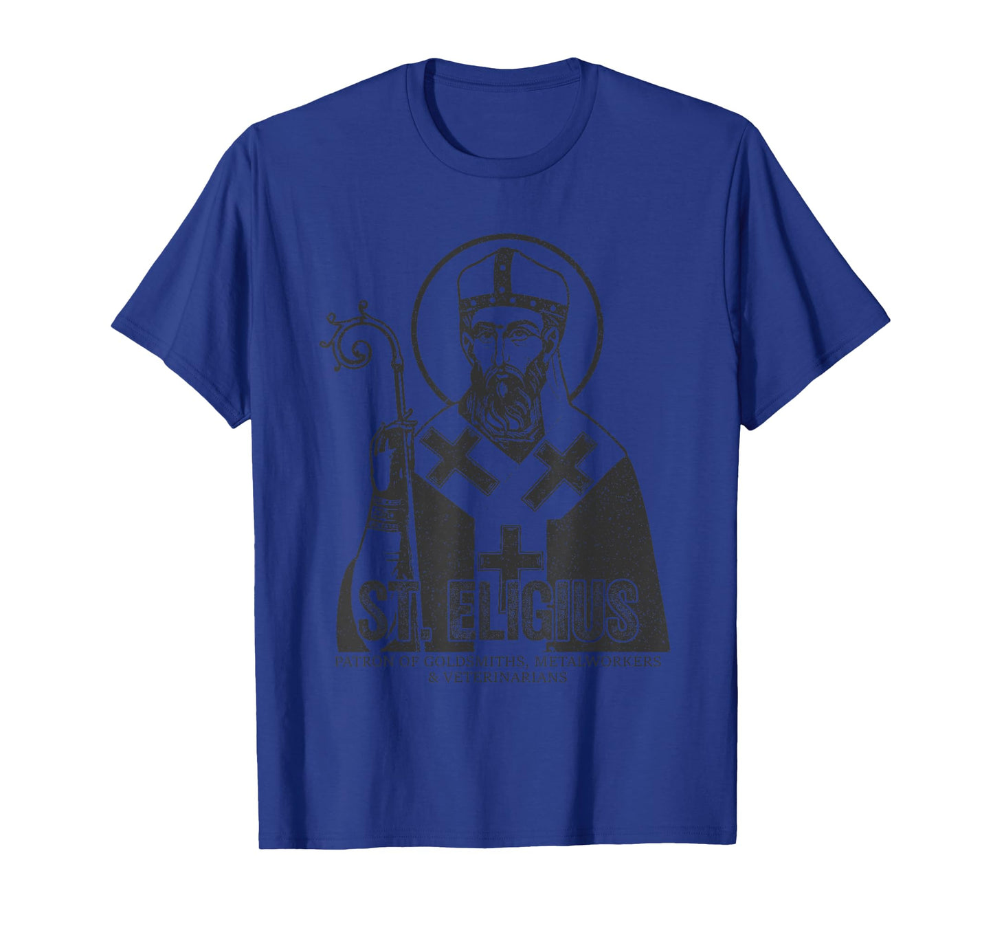 Catholicism St. Eligius Jesus Catholic Christian Saint T-Shirt