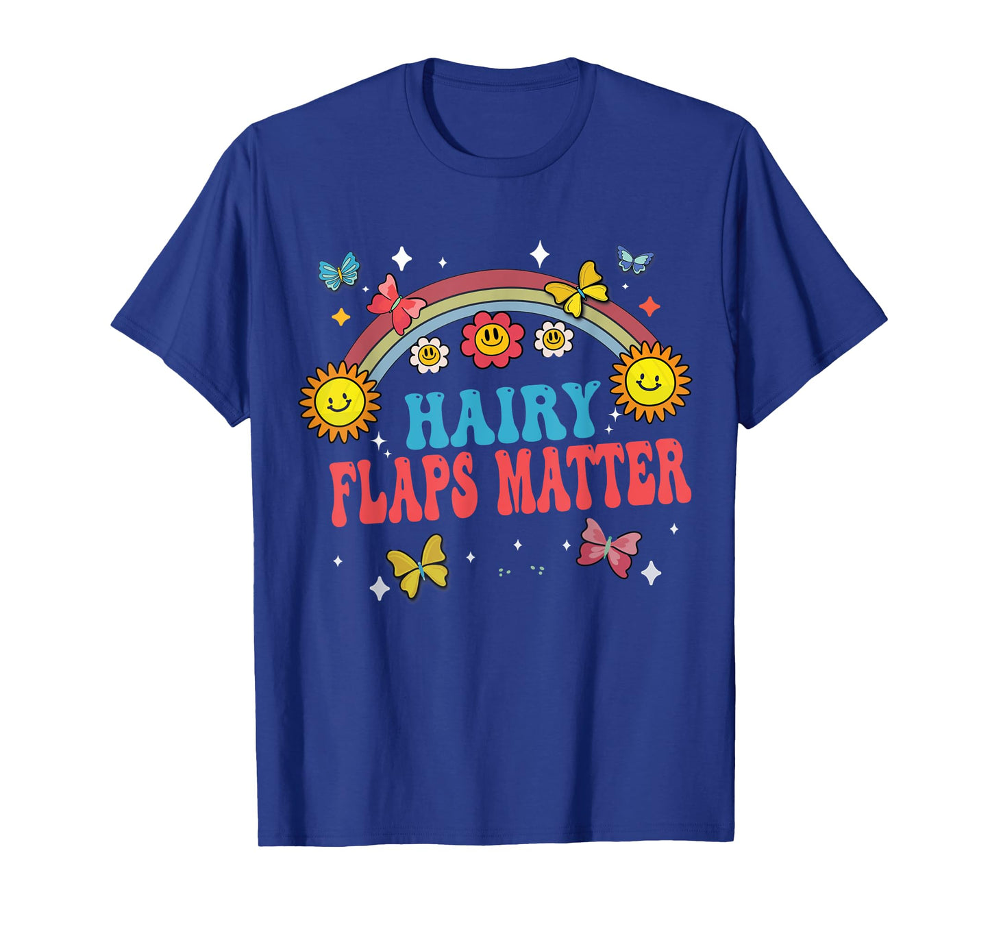 Funny Saying Inappropriate Ironic Joke Hairy Flaps Matter T-Shirt