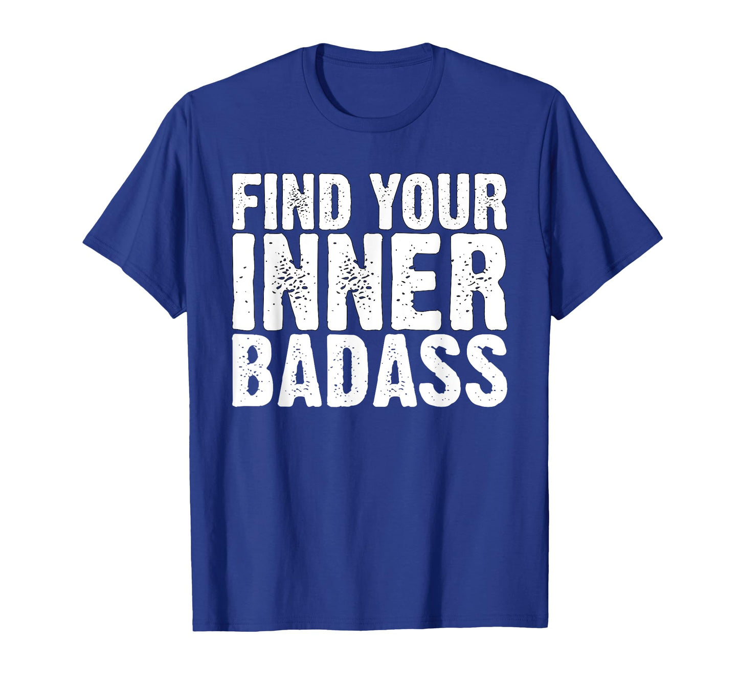 Find Your Inner Badass Weightlifting T-Shirt