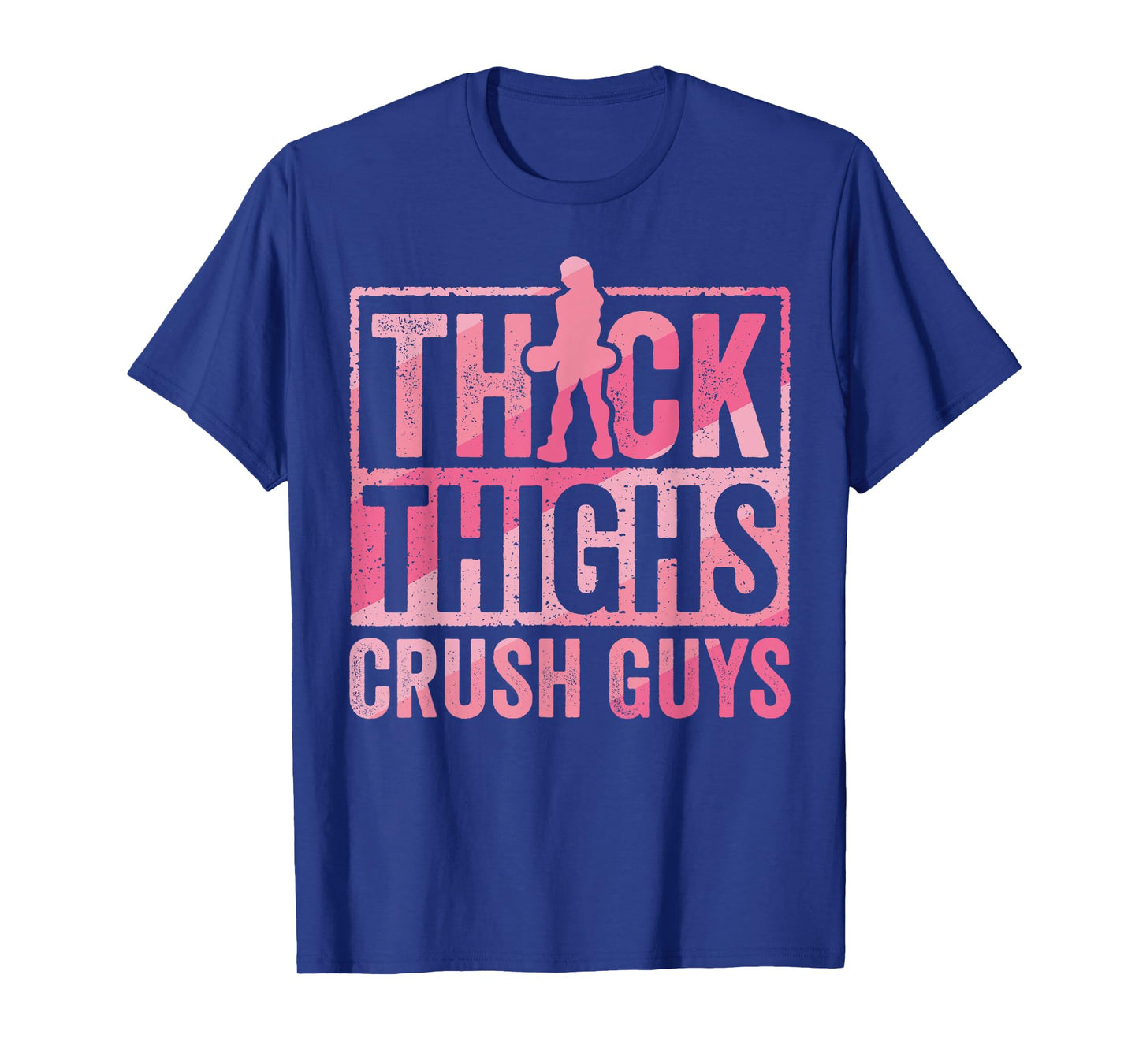 Thick Thighs Crush Guys Funny Gym Workout Bodybuilding Retro T-Shirt