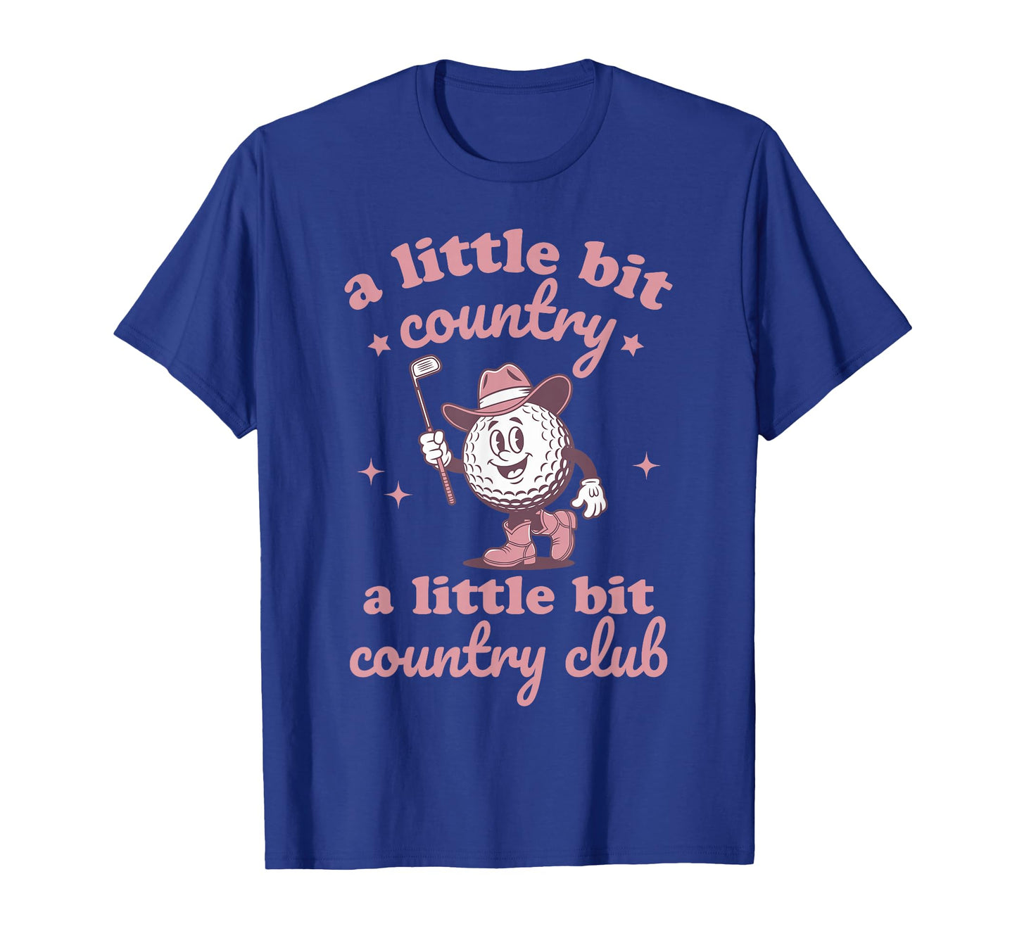 Country Golf Southern Cowgirl Golfing Country Club Golfer T-Shirt