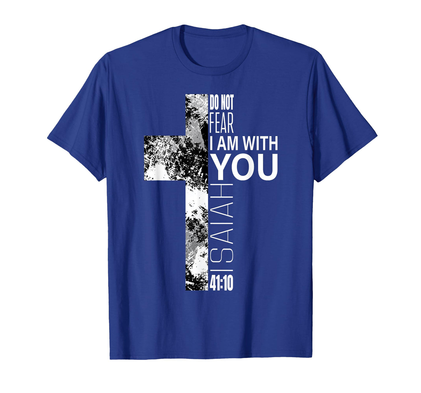 Cool Do Not Fear Christian Bible Verse Easter Cross Men Boys T-Shirt