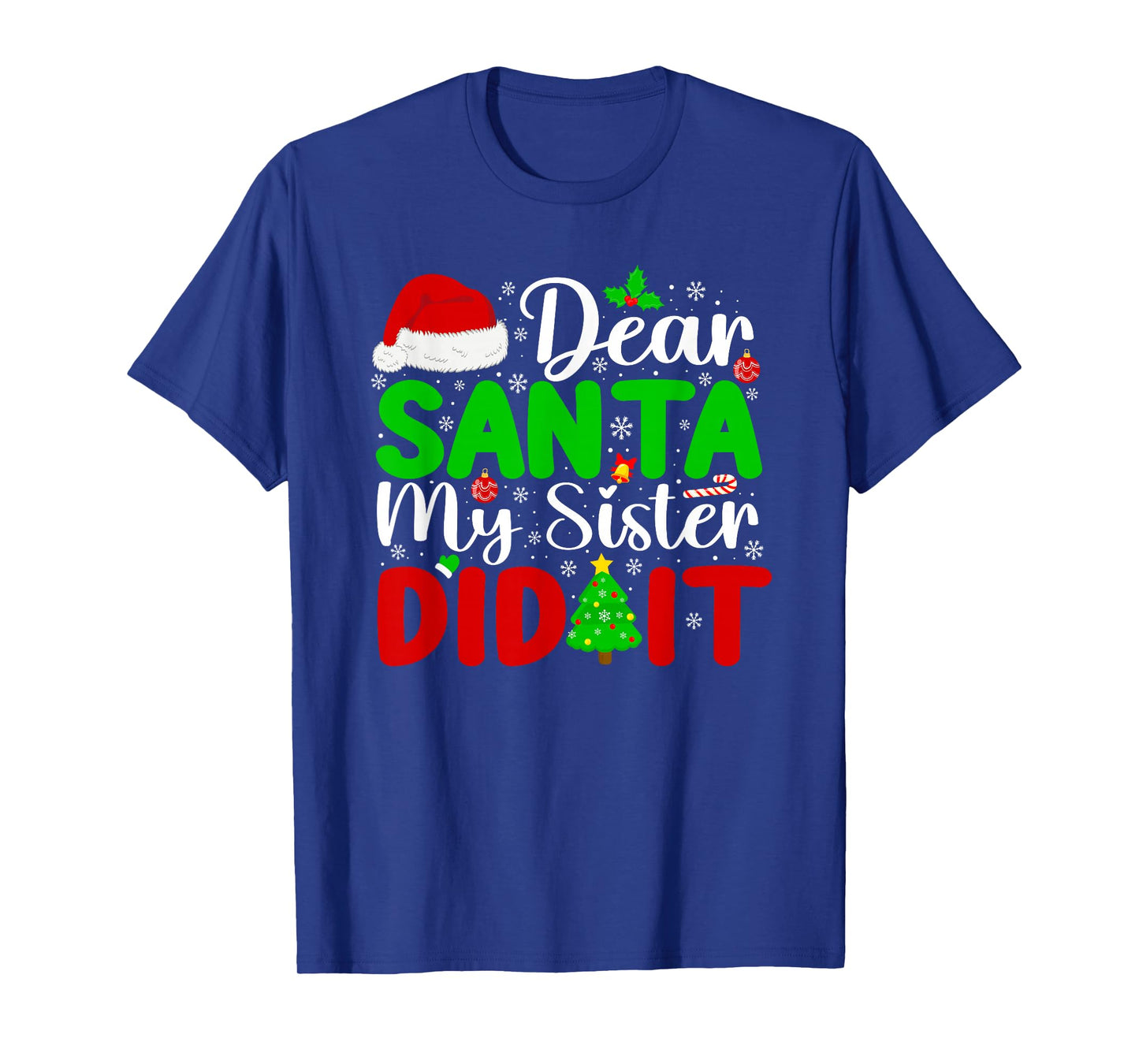 Dear Santa My Sister Did It Funny Xmas Family Girls Kids T-Shirt