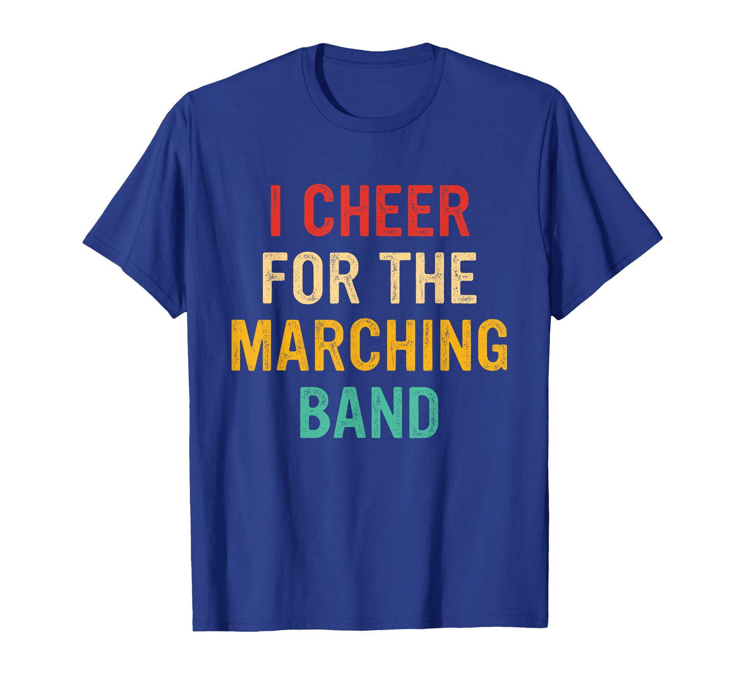 I Cheer For The Marching Band Vintage Quote T-Shirt