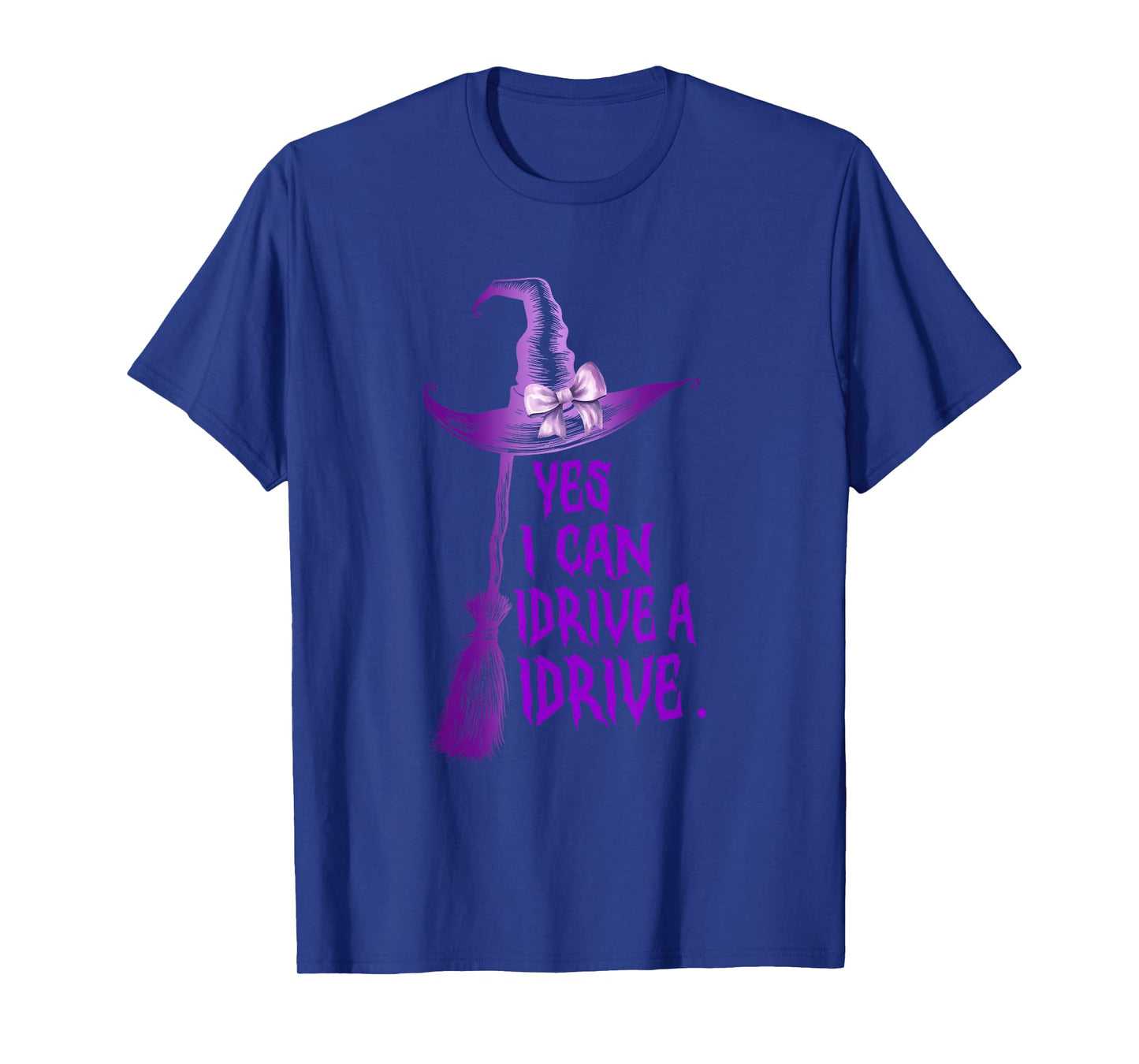 Yes I Can Drive A Stick Funny Halloween Spooky Witch T-Shirt