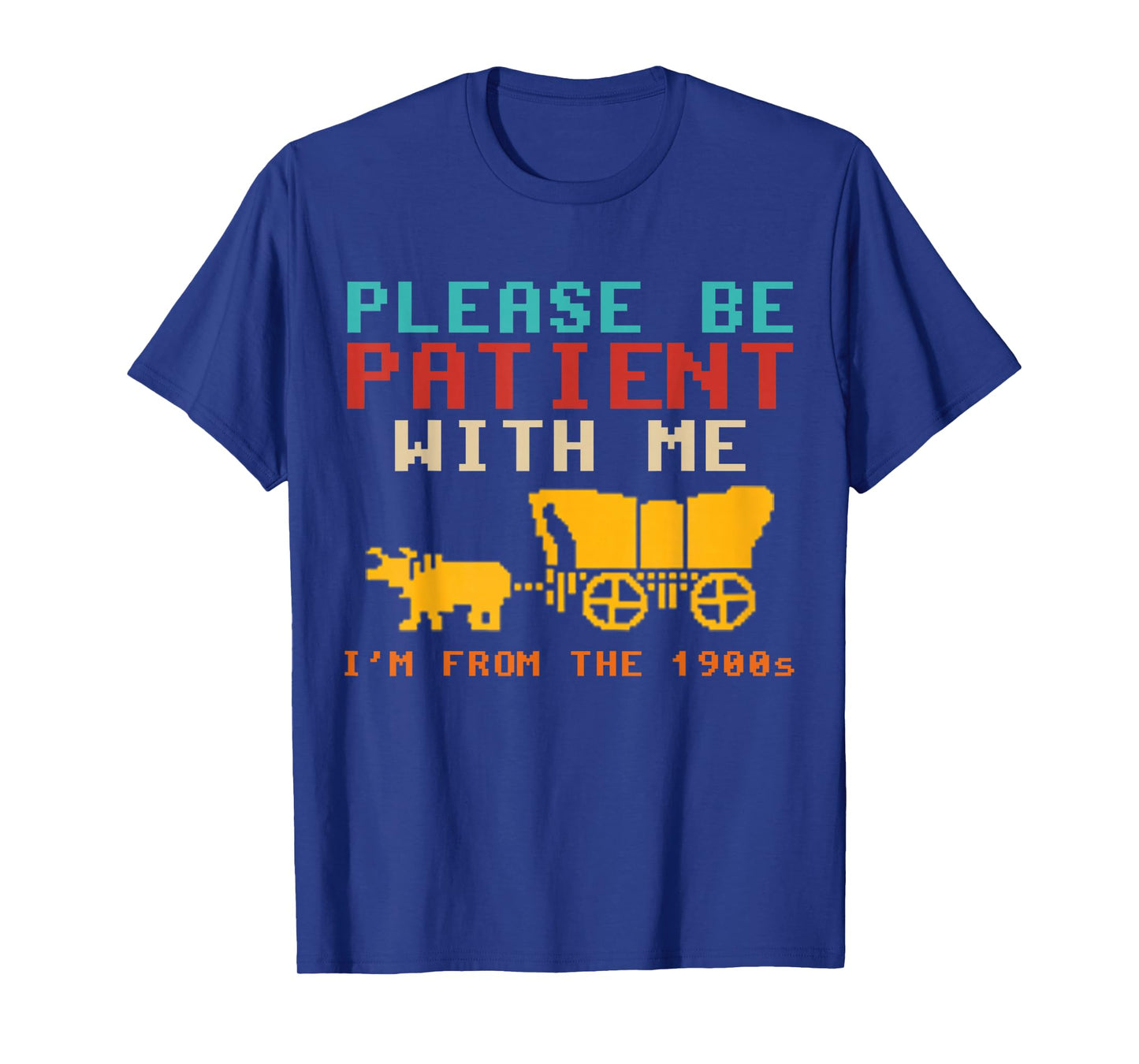 Funny Please Be Patient With Me I'm From The 1900s Vintage T-Shirt