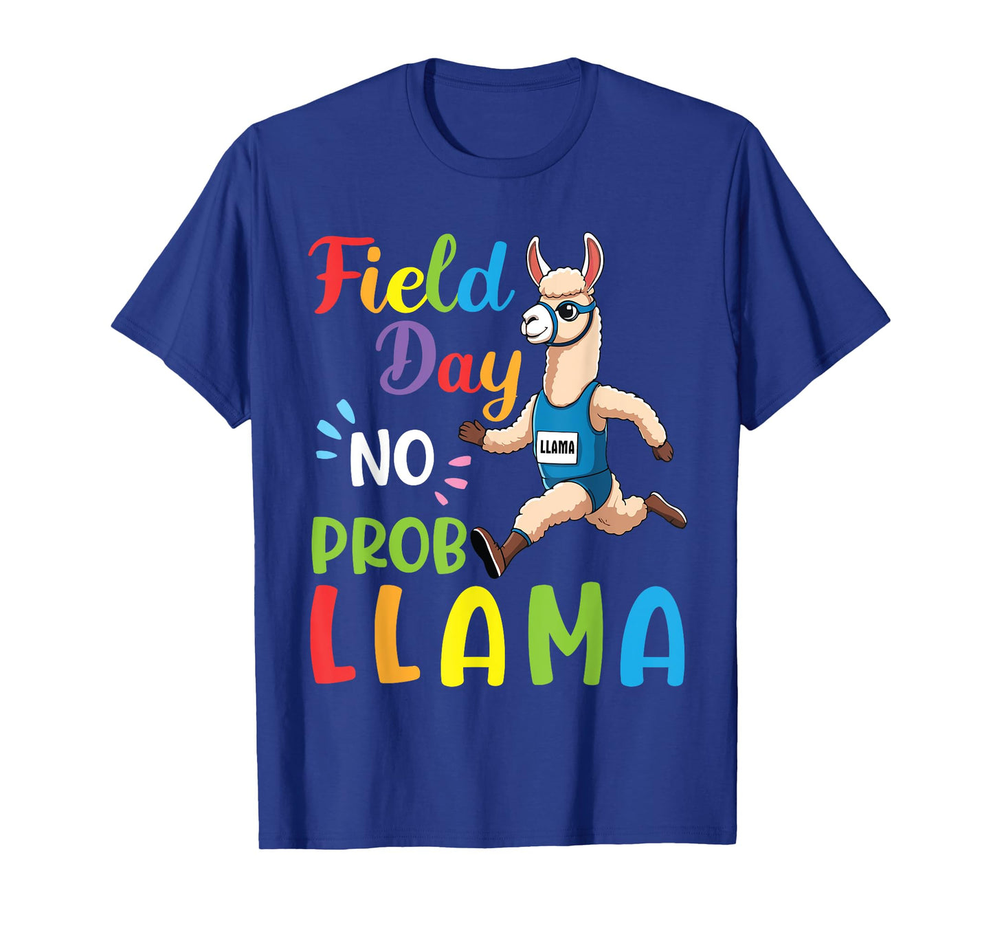 Field Day No Prob Llama Funny Running Llama Sports Problem T-Shirt