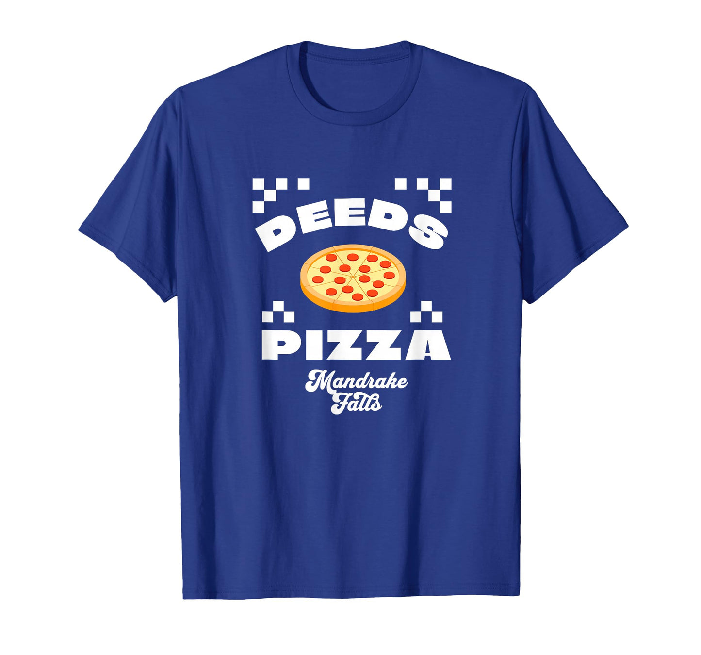 Deeds Pizza - Mandrake Falls T-Shirt