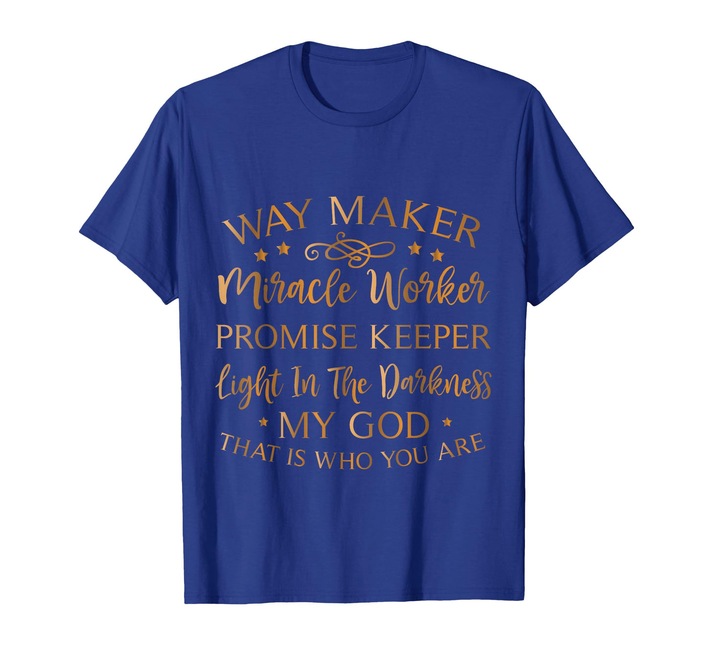 Way maker Miracle Worker promise Keeper T-Shirt