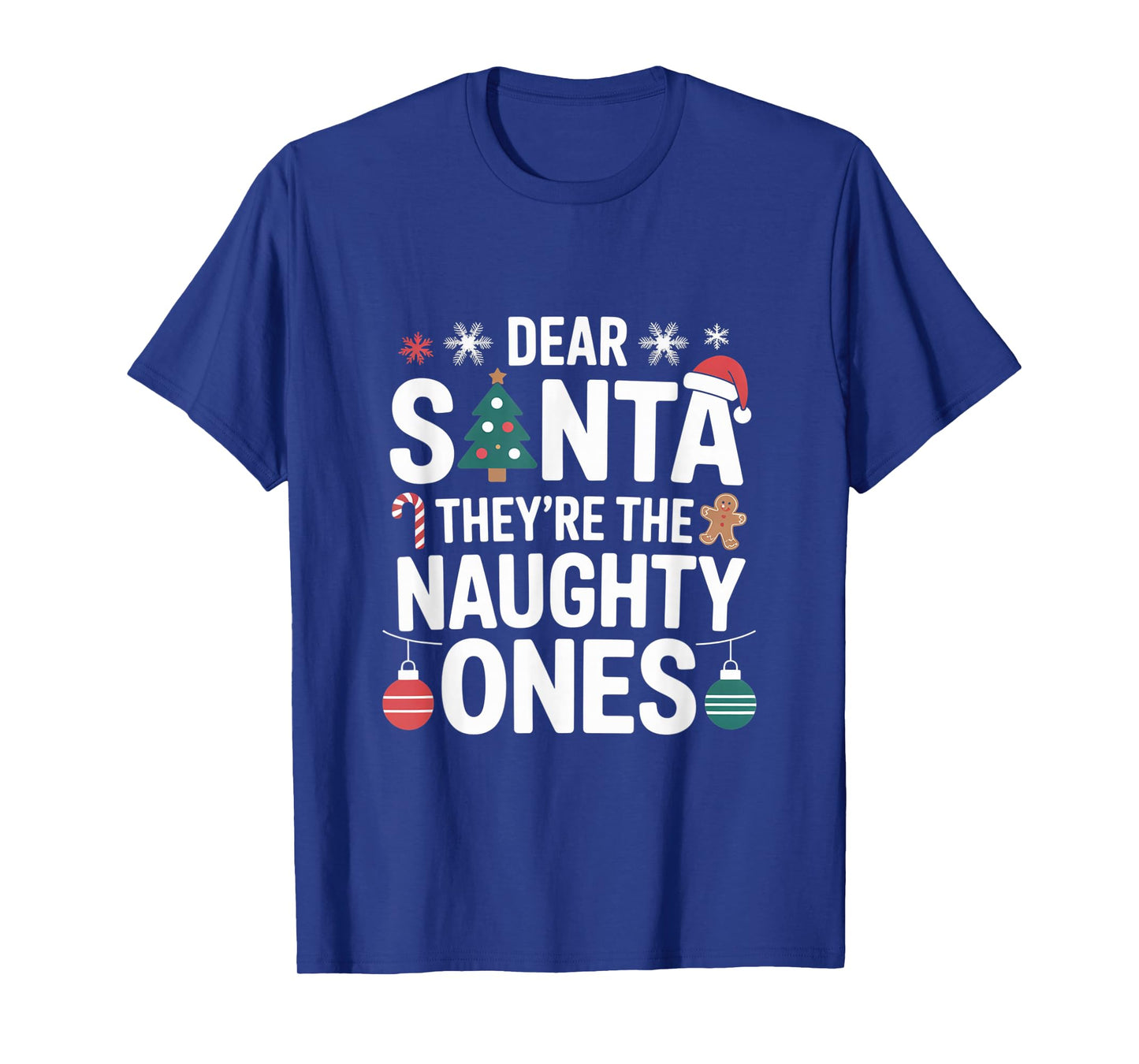 Dear Santa They are The Naughty Ones Funny Christmas Winter T-Shirt