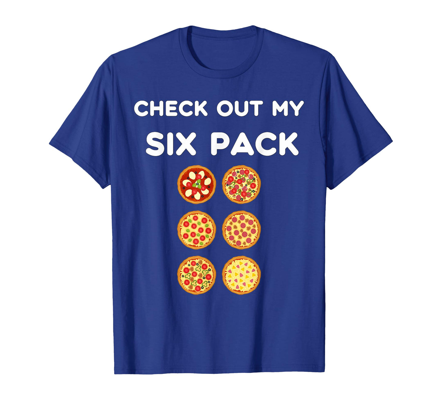Check Out My Six Pack Pizza Pack, Funny Gym Fitness T-Shirt