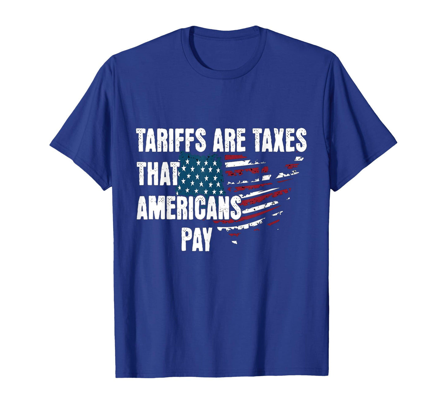 Tariffs are taxes That Americans Pay American Flag Map T-Shirt