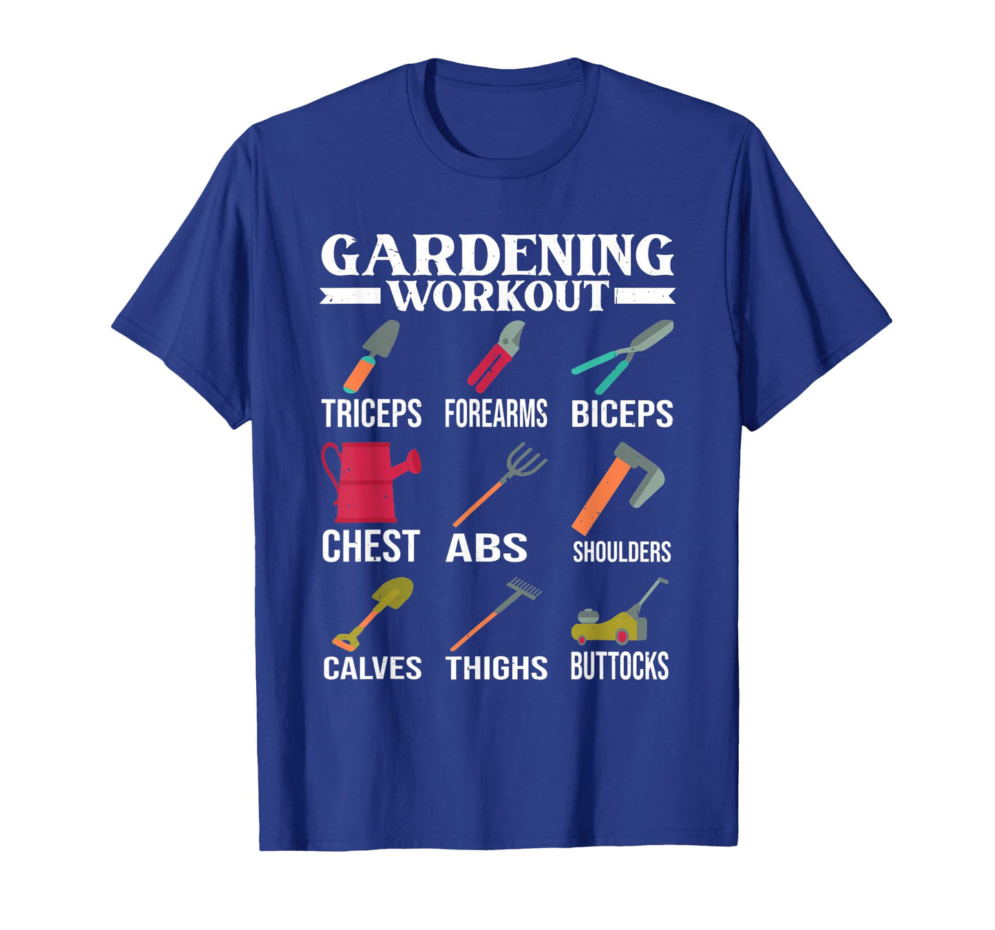 gardening workout muscles garden tools gardener gym T-Shirt