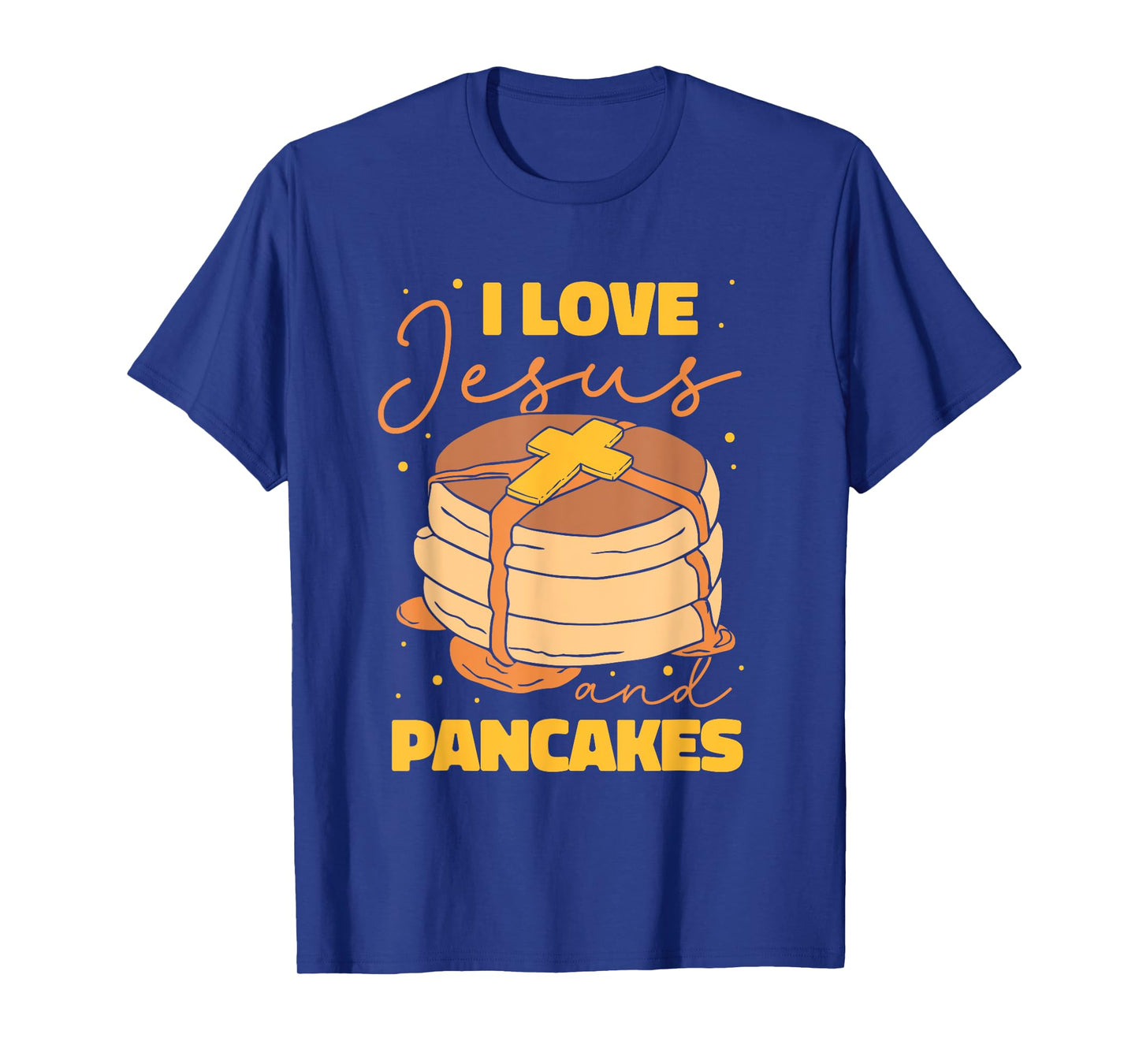 Christian Christ - I Love Jesus and pancakes T-Shirt