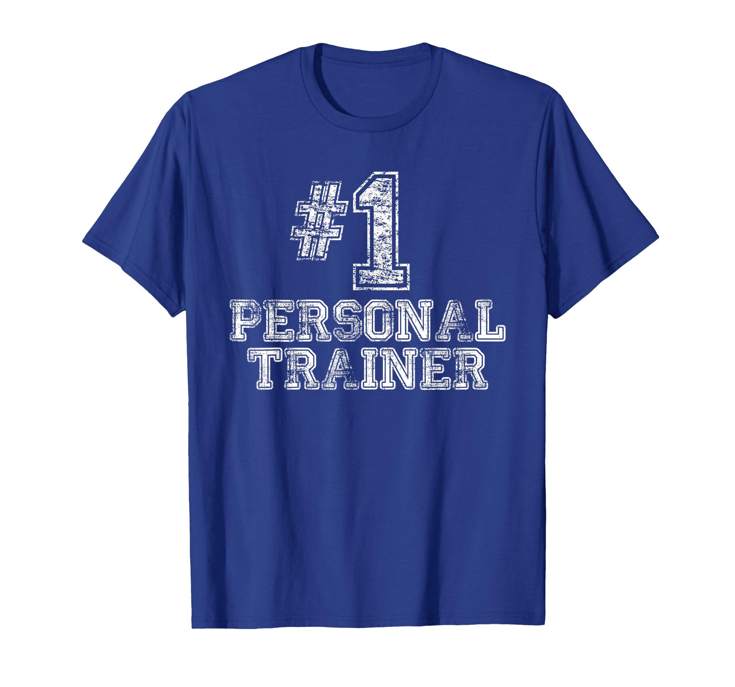 #1 Personal Trainer T Shirt - Number One Gym Gift Tee T-Shirt
