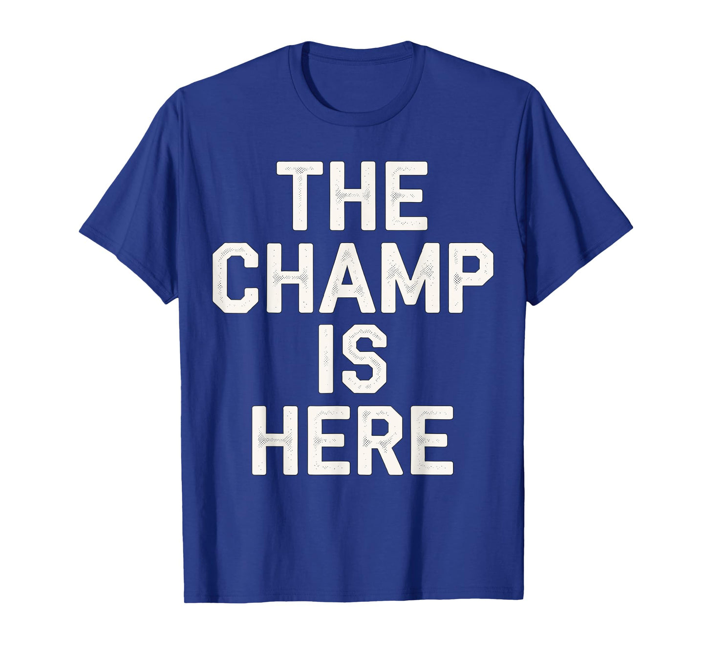 The Champ is here Fantasy Football Championship T-Shirt