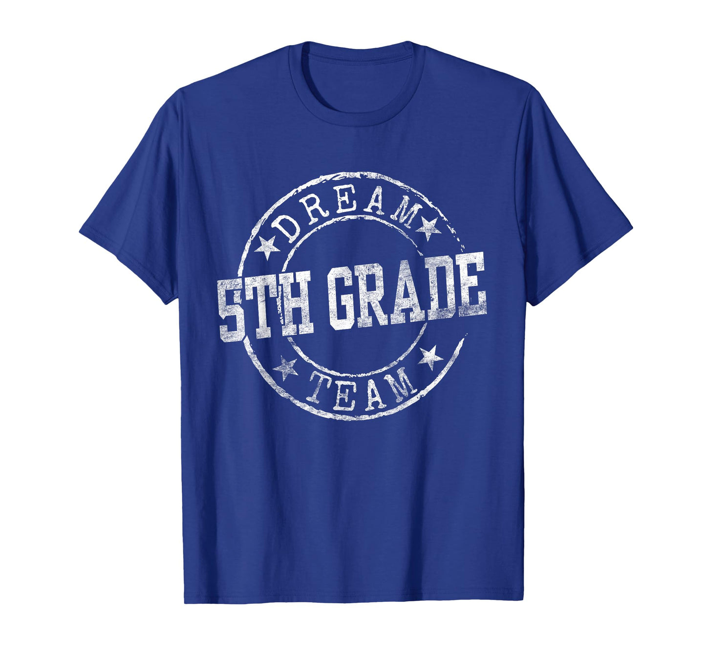 Fifth Grade Dream Team First Day of 5th Grade Teachers T-Shirt