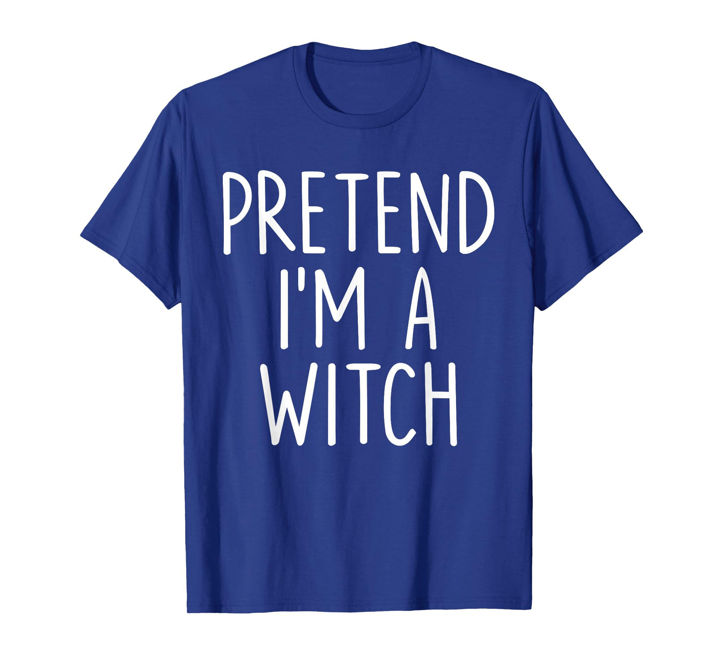 Pretend I'm A Witch Halloween Couples Costume Group Matching T-Shirt