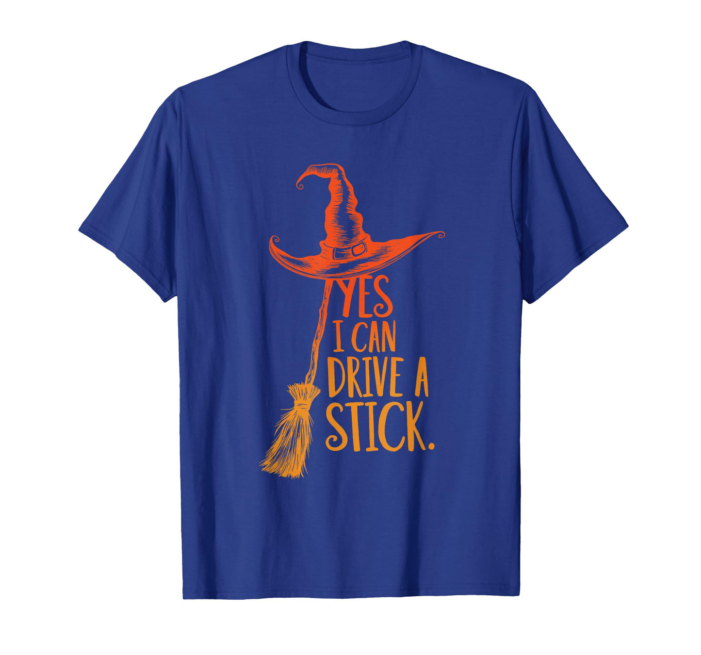 Yes I Can Drive A Stick Funny Halloween Spooky Witch Hat T-Shirt