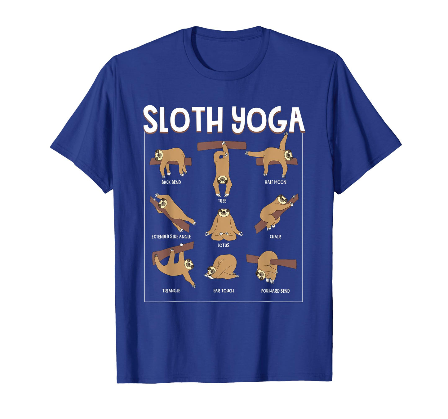 Funny Sloth Yoga Gift Slow Animal Exercise Lovers Men Women T-Shirt