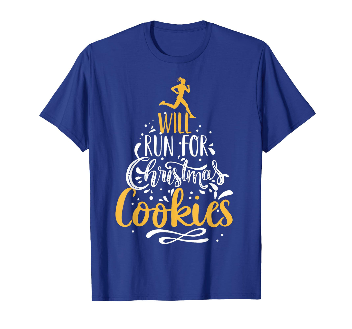 Will Run For Christmas Cookies, Lady Runner's Workout Gift T-Shirt
