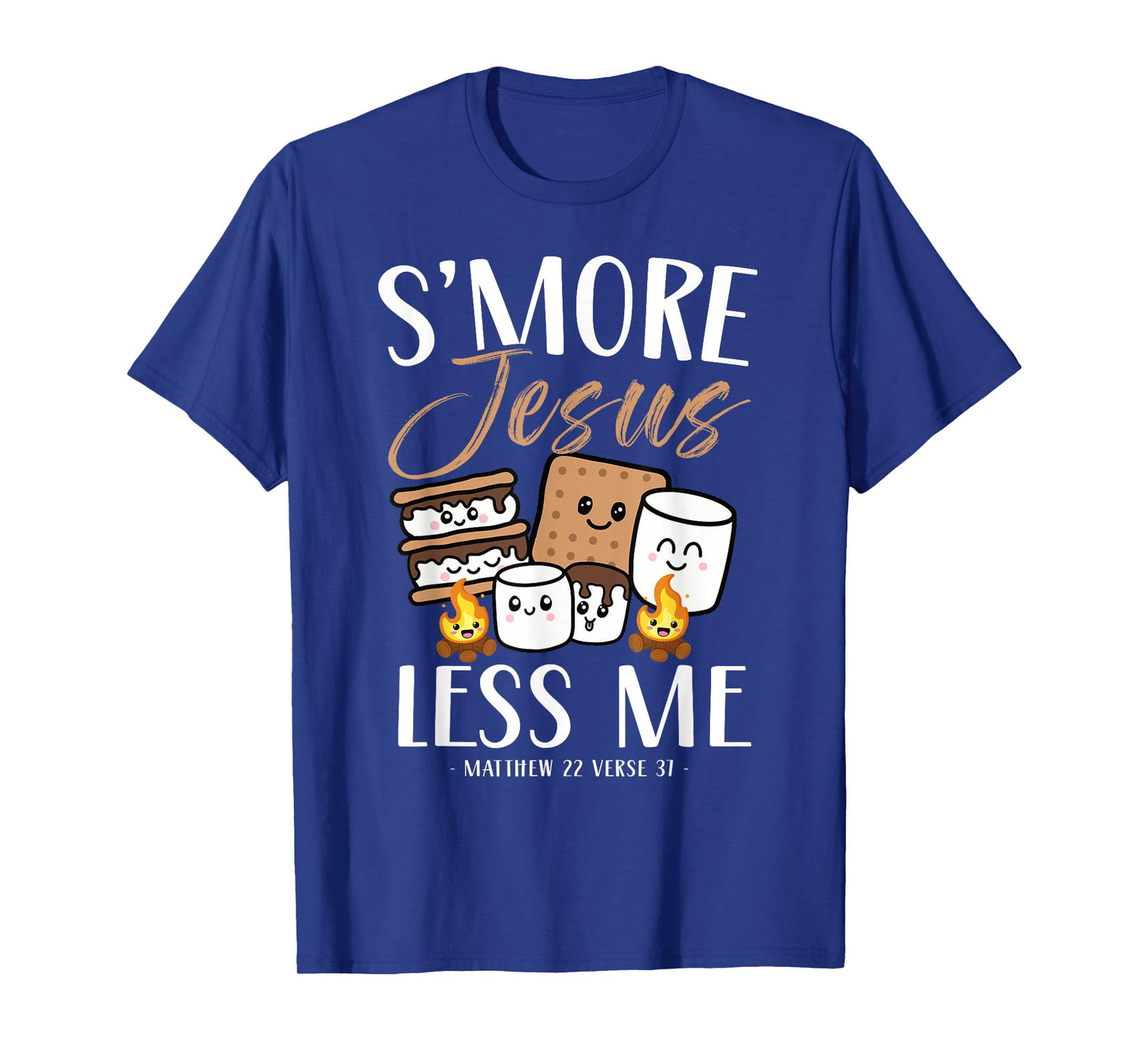 Smore Of Jesus Less Me Christian Camper Church Camping Gifts T-Shirt