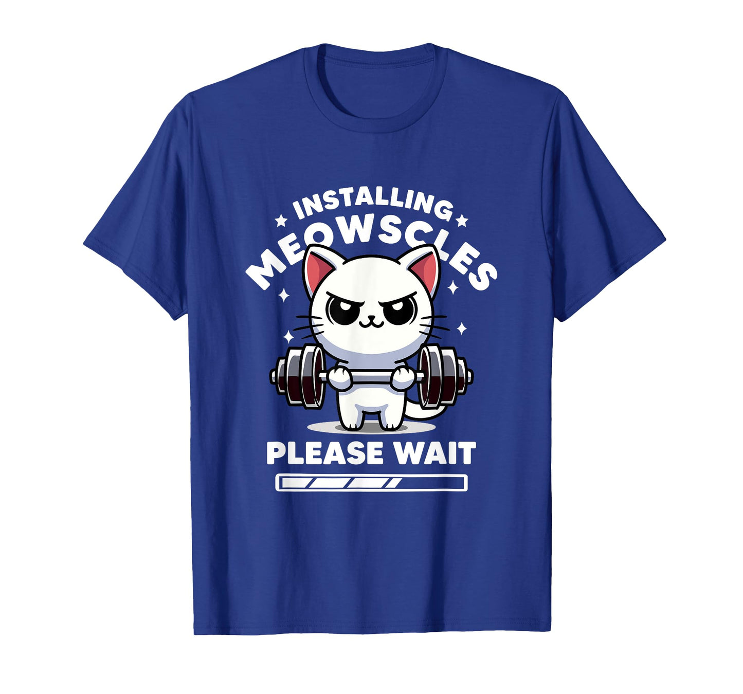 Installing Meowscles Please Wait Cat Funny Gym Quote Cat Men Women Kids T-Shirt